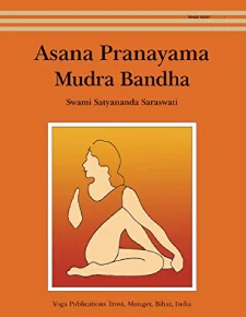 アーサナ・プラーナーヤーマ・ムドラー・バンダ（Asana Pranayama Mudra Bandha）